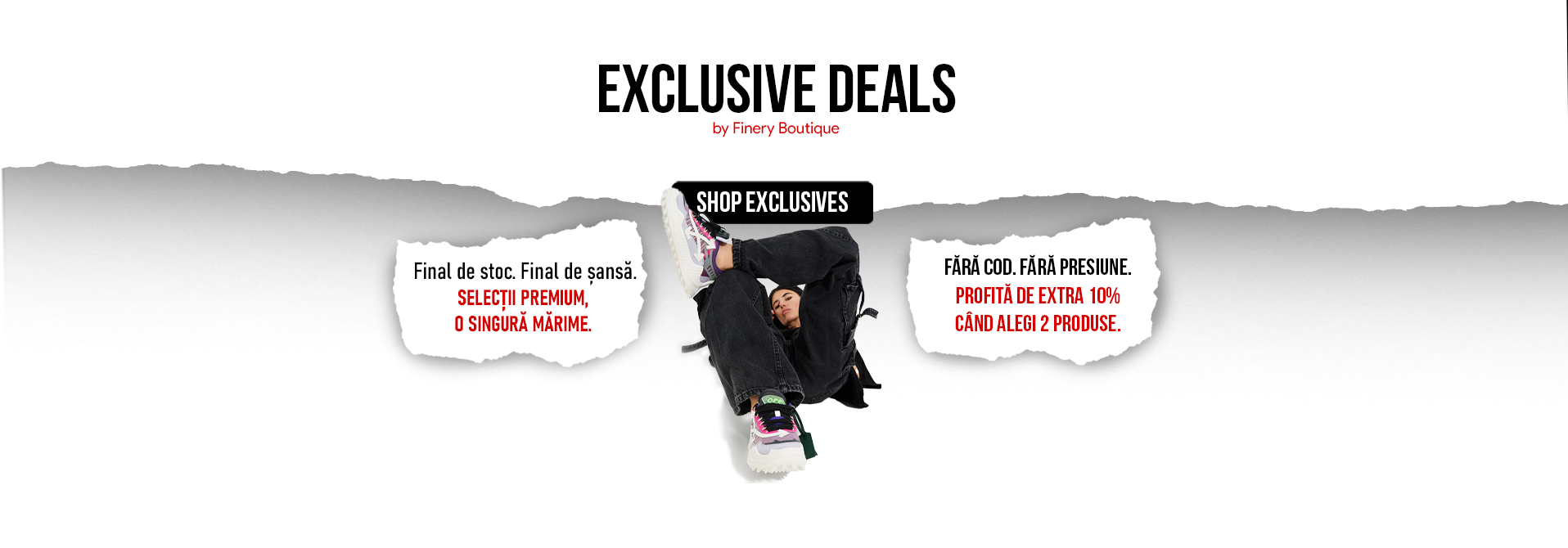 EXCLUSIVE DEALS